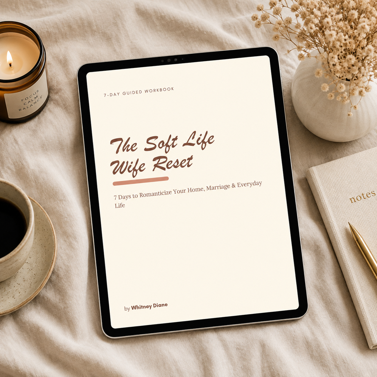 The Soft Life Wife Reset — 7 Day Digital Workbook.